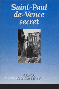 Christian Louis : Saint-Paul-de-Vence secret (couvercle)